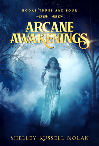 Arcane Awakenings Books Three and Four (Arcane Awakenings Novella Series Book 2)