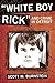 “White Boy Rick” and Crime ...