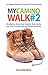 My Camino Walk 2: 18 pilgri...