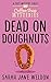Dead on Doughnuts: A Culina...