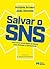 Salvar o SNS by António Arnaut