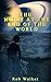 The Night at the End of the World by Rob Walker