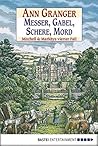 Messer, Gabel, Schere, Mord by Ann Granger