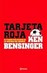 Tarjeta Roja by Ken Bensinger
