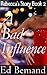 A Bad Influence (Rebecca's Story Book 2)