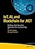 IoT, AI, and Blockchain for...