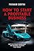 How To Start A Profitable Business by Parham Donyai