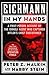 Eichmann in My Hands: A First-Person Account by the Israeli Agent Who Captured Hitler's Chief Executioner