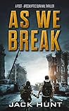 As We Break by Jack Hunt