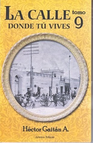 La Calle Donde Tu Vives - 9 Tomo (Mass Market Paperback)