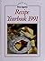 Cooking With Bon Appetit Recipe Yearbook 1991