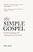 The Simple Gospel: Understa...