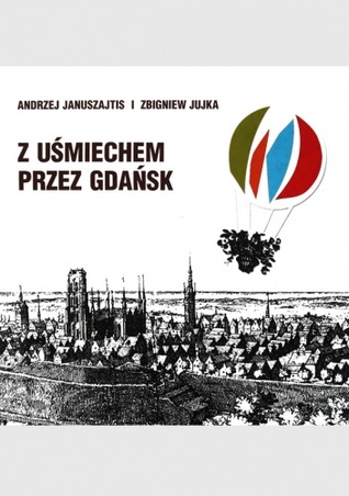 Z uśmiechem przez Gdańsk