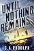 Until Nothing Remains (Gun ...