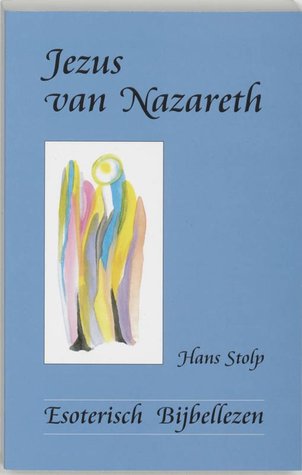 Jezus van Nazareth, esotherisch bijbellezen (Paperback)