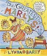 The Greatest of Marlys by Lynda Barry