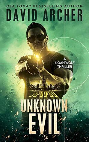 Unknown Evil (Noah Wolf #12)