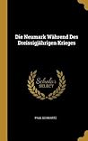 Die Neumark Während Des Dreissigjährigen Krieges (German Edition)