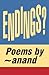 Endings? by Mary-Margaret (anand sahaja...
