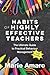 Habits of Highly Effective Teachers: The Ultimate Guide To Practical Behaviour Management That Works!