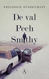 De val/Pech/Smithy