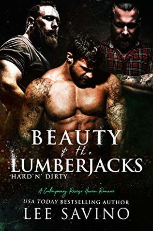 Beauty & the Lumberjacks (Hard n' Dirty, #8)