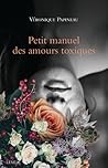 Petit manuel des amours toxiques Petit manuel des amours toxiques