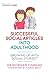 Successful Social Articles into Adulthood: Growing Up with Social Stories (TM)