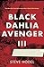 Black Dahlia Avenger III: M...