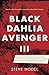 Black Dahlia Avenger III by Steve Hodel