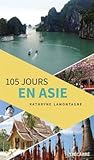 105 jours en Asie