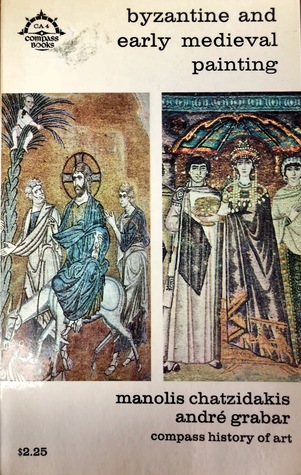 Byzantine and Early Medieval Painting (compass books CA4)