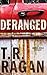 Deranged (Jessie Cole, #3)