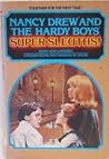 Super Sleuths! (Nancy Drew & The Hardy Boys, #1)