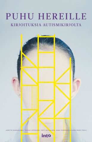 Puhu hereille: kirjoituksia autismikirjolta (Paperback)