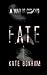 Fate: A War Is Coming (Fall...