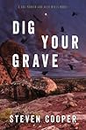Dig Your Grave (Gus Parker and Alex Mills #2)
