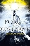 The Forge of the Covenant (Raven Son, #4)