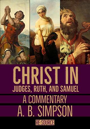 Christ in Judges, Ruth, and Samuel (Christ in the Bible)