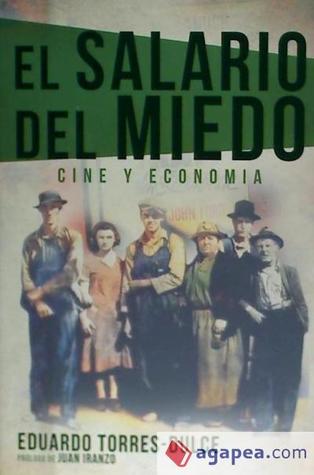 El salario del miedo. Cine y Economia