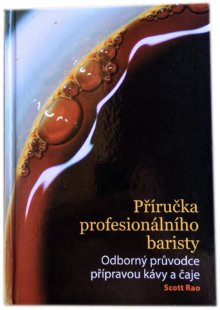Příručka profesionálního baristy by Scott Rao