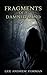 Fragments of a Damned Mind