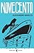 Novecento. Un monologo by Alessandro Baricco