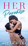 Her Paradise by Alexa Riley
