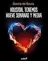 Houston, tenemos nueve semanas y media (Erótica) by García de Saura