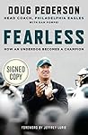 Fearless AUTOGRAPHED by Doug Pederson (SIGNED EDITION) Fearless AUTOGRAPHED by Doug Pederson (SIGNED EDITION)