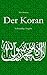Der Koran: Vollständige Aus...