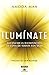 Ilumínate: Alcanzar la ilum...