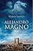 Alejandro Magno: el destino final de un héroe