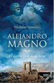 Alejandro Magno: el destino final de un héroe (Paperback)